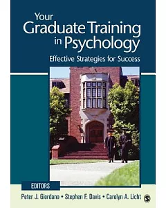 Your Graduate Training in Psychology: Effective Strategies for Success