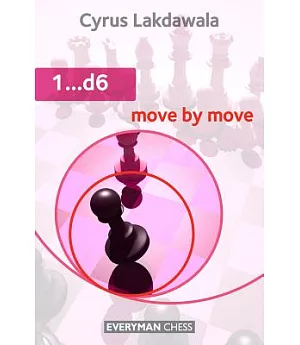 1...d6: Move by Move