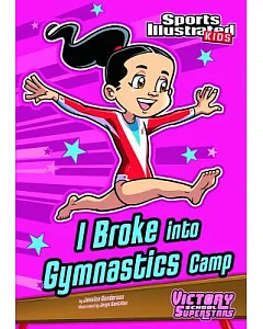 I Broke into Gymnastics Camp