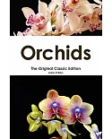 Orchids: The Original Classic Edition