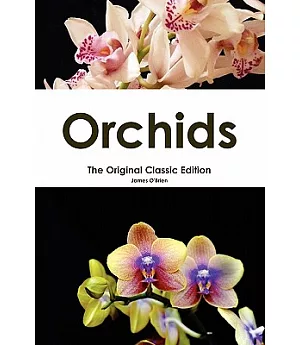 Orchids: The Original Classic Edition