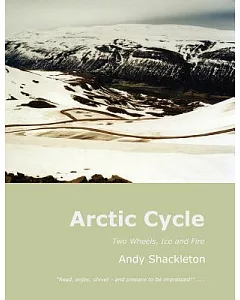 Arctic Cycle: Two Wheels, Ice and Fire