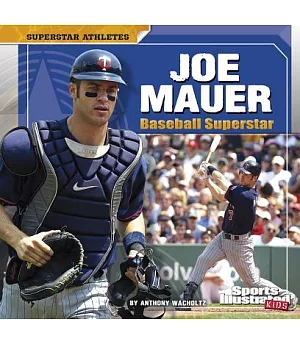 Joe Mauer: Baseball Superstar