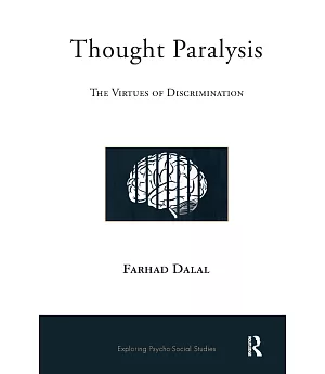 Thought Paralysis: The Virtues of Discrimination