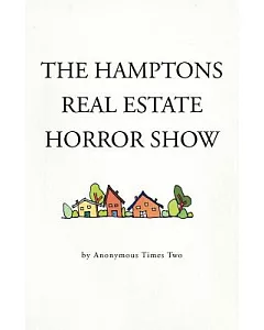 The Hamptons Real Estate Horror Show