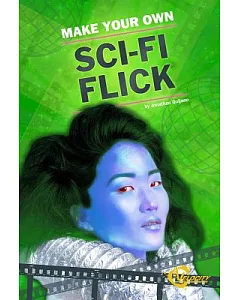 Make Your Own Sci-Fi Flick