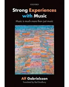Strong Experiences with Music: Music Is Much More Than Just Music