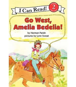 Go West, Amelia Bedelia!