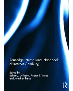 Routledge International Handbook of Internet Gambling