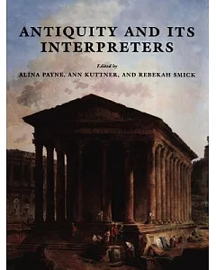 Antiquity and Its Interpreters