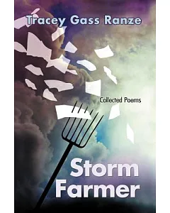 Storm Farmer: Collected Poems