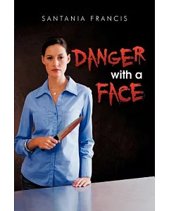 Danger With a Face