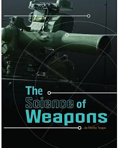 The Science of Weapons