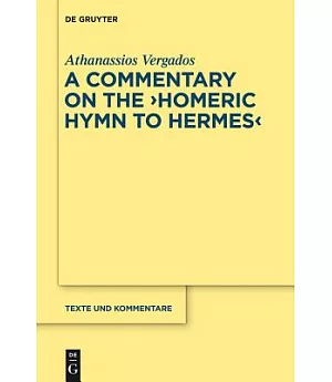 The Homeric Hymn to Hermes: Introduction, Text and Commentary