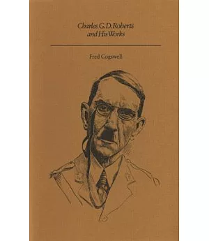 Charles G. D. Roberts and His Works