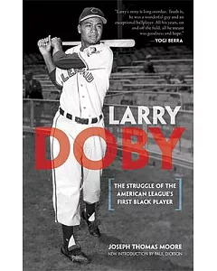 Larry Doby: The Struggle of the American League’s First Black Player