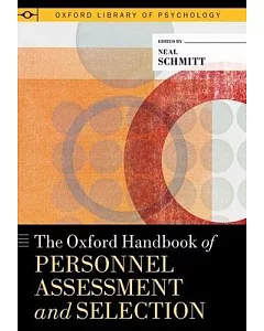 The Oxford Handbook of Personnel Assessment and Selection