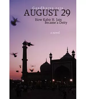August 29: How Kabir H. Jain Became a Deity