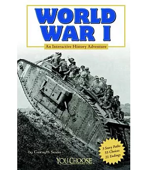 World War I: An Interactive History Adventure