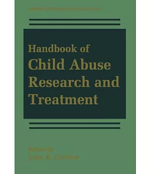 Handbook of Child Abuse Research and Treatment