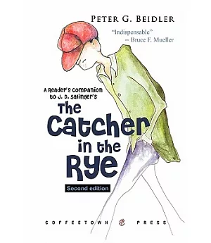 A Reader’s Companion to J.d. Salinger’s the Catcher in the Rye