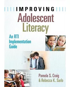 Improving Adolescent Literacy: An RTI Implementation Guide