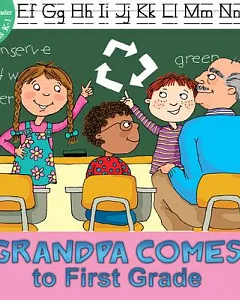 Grandpa Comes to First Grade