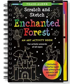 Scratch and Sketch Enchanted Forest: For Artistic Wizards of All Ages