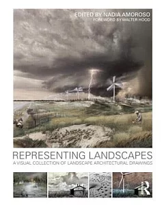 Representing Landscapes: A Visual Collection of Landscape Architectural Drawings