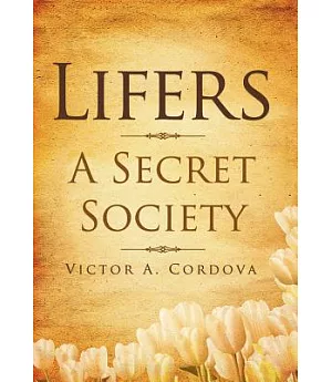 Lifers - A Secret Society