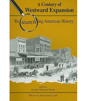 A Century of Westward Expansion: Researching American History