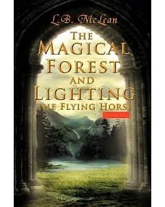 The Magical Forest and Lighting the Flying Horse: Children Story