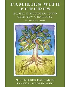 Families With Futures: Family Studies into the 21st Century