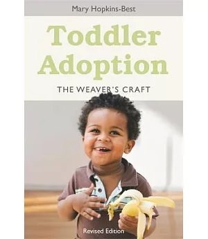 Toddler Adoption: The Weaver’s Craft