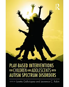 Play-based Interventions for Children and Adolescents on the Autism Spectrum