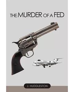 The Murder of a Fed