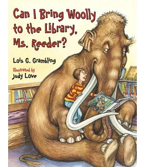 Can I Bring Woolly to the Library, Ms. Reeder?