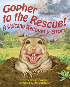 Gopher to the Rescue!: A Volcano Recovery Story