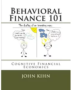Behavioral Finance 101: Cognitive Financial Economics