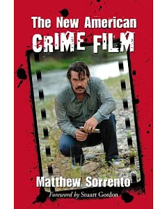The New American Crime Film