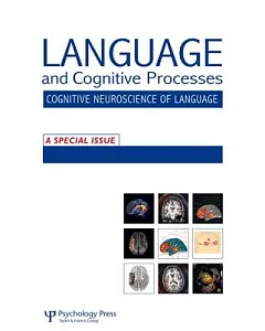 Cognitive Neuroscience of Language: A Special Issue-The Cognitive Neuroscience of Semantic Processing