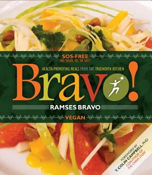 Bravo!: Health-Promoting Meals from the Truenorth Kitchen