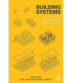 Building Systems: Design Technology and Society
