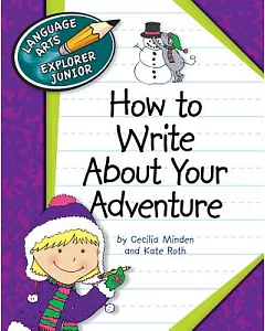 How to Write About Your Adventure