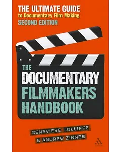 The Documentary Filmmakers Handbook