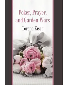 Poker, Prayer, and Garden Wars