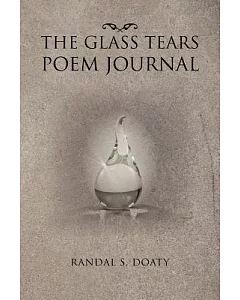 The Glass Tears Poem Journal