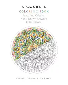 A Mandala Coloring Book: Featuring Original Hand Drawn Artwork