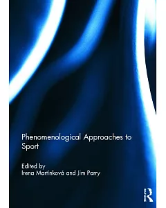 Phenomenological Approaches to Sport