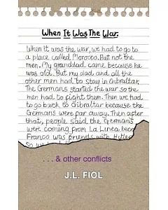 When It Was the War: & Other Conflicts